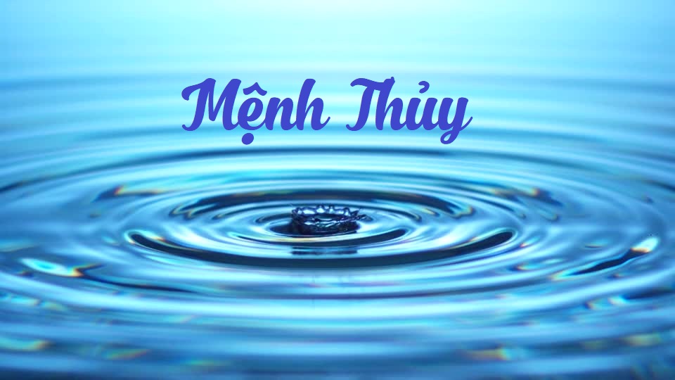 Đặc điểm của người mệnh thủy